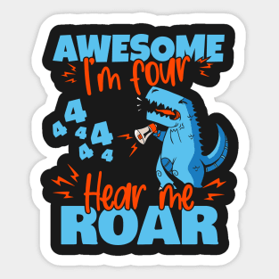 Kids I'm Four Hear Me Roar 4th Birthday Dinosaur design Sticker